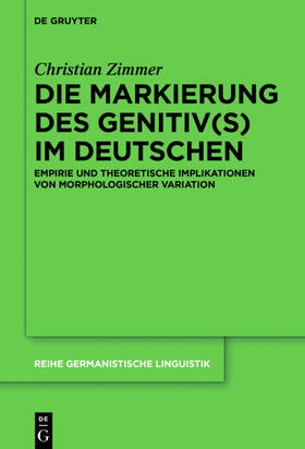 Zimmer |  Die Markierung des Genitiv(s) im Deutschen | eBook | Sack Fachmedien