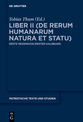 Thum |  Die Schriften, Liber II (De rerum humanarum natura et statu) | Buch |  Sack Fachmedien