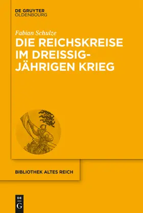 Schulze |  Die Reichskreise im Dreißigjährigen Krieg | Buch |  Sack Fachmedien