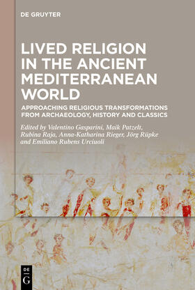 Gasparini / Patzelt / Raja |  Lived Religion in the Ancient Mediterranean World | Buch |  Sack Fachmedien