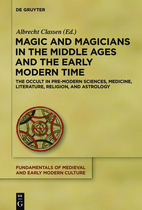 Classen |  Magic and Magicians in the Middle Ages and the Early Modern Time | eBook | Sack Fachmedien