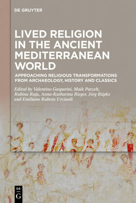 Gasparini / Patzelt / Raja |  Lived Religion in the Ancient Mediterranean World | eBook | Sack Fachmedien