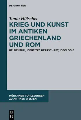 Hölscher |  Krieg und Kunst im antiken Griechenland und Rom | eBook | Sack Fachmedien