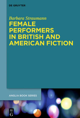 Straumann | Female Performers in British and American Fiction | E-Book | sack.de