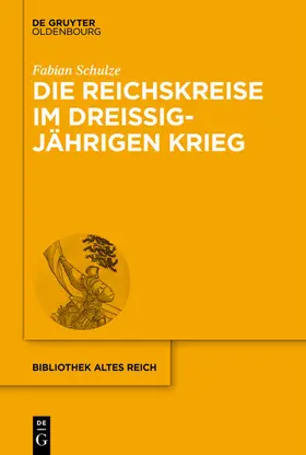 Schulze |  Die Reichskreise im Dreißigjährigen Krieg | eBook | Sack Fachmedien