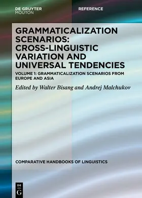 Bisang / Malchukov | Grammaticalization Scenarios from Europe and Asia | Buch | 978-3-11-055937-8 | sack.de