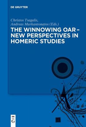 Tsagalis / Markantonatos |  The winnowing oar – New Perspectives in Homeric Studies | eBook | Sack Fachmedien