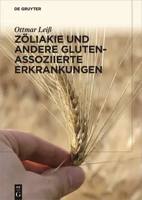 Leiß |  Zöliakie und andere Gluten-assoziierte Erkrankungen | Buch |  Sack Fachmedien