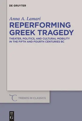 Lamari |  Reperforming Greek Tragedy | Buch |  Sack Fachmedien