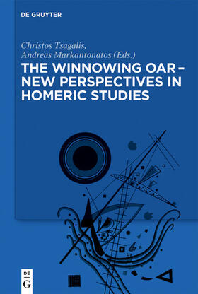 Tsagalis / Markantonatos |  The winnowing oar - New Perspectives in Homeric Studies | eBook | Sack Fachmedien