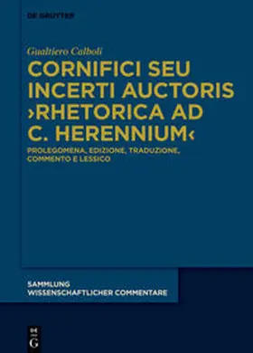 Calboli |  Cornifici seu Incerti Auctoris ›Rhetorica ad C. Herennium‹ | eBook | Sack Fachmedien