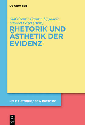 Kramer / Lipphardt / Pelzer |  Rhetorik und Ästhetik der Evidenz | eBook | Sack Fachmedien