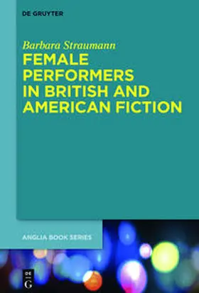 Straumann |  Female Performers in British and American Fiction | Buch |  Sack Fachmedien