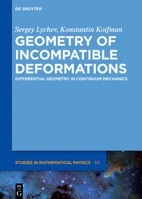 Lychev / Koifman |  Geometry of Incompatible Deformations | Buch |  Sack Fachmedien