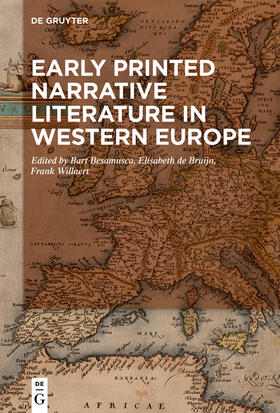 Besamusca / Willaert / de Bruijn |  Early Printed Narrative Literature in Western Europe | Buch |  Sack Fachmedien