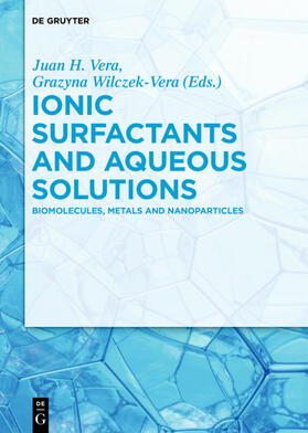 Wilczek-Vera / Vera |  Ionic Surfactants and Aqueous Solutions | Buch |  Sack Fachmedien