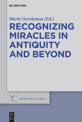 Gerolemou |  Recognizing Miracles in Antiquity and Beyond | eBook | Sack Fachmedien