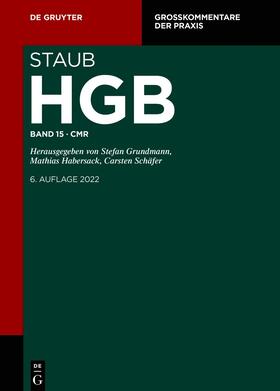 Grundmann / Habersack / Schäfer |  Staub. Handelsgesetzbuch: HGB. Band 15: CMR | eBook | Sack Fachmedien