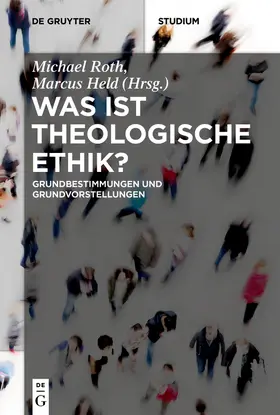 Held / Roth |  Was ist theologische Ethik? | Buch |  Sack Fachmedien