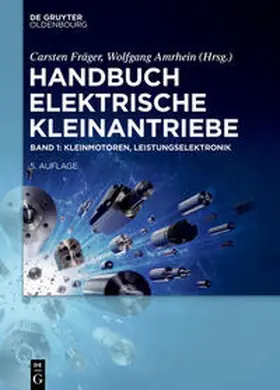 Fräger / Amrhein |  Handbuch Elektrische Kleinantriebe / Kleinmotoren, Leistungselektronik | eBook | Sack Fachmedien