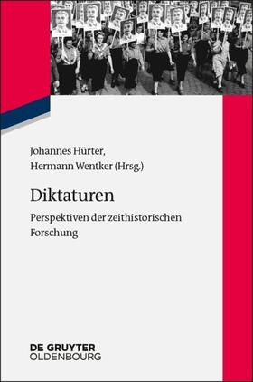 Hürter / Wentker |  Diktaturen | Buch |  Sack Fachmedien