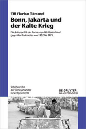 Tömmel |  Bonn, Jakarta und der Kalte Krieg | Buch |  Sack Fachmedien