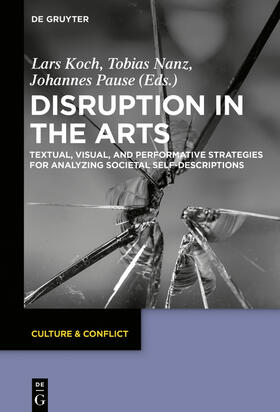 Koch / Pause / Nanz | Disruption in the Arts | Buch | 978-3-11-056586-7 | sack.de