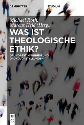 Roth / Held |  Was ist theologische Ethik? | eBook | Sack Fachmedien