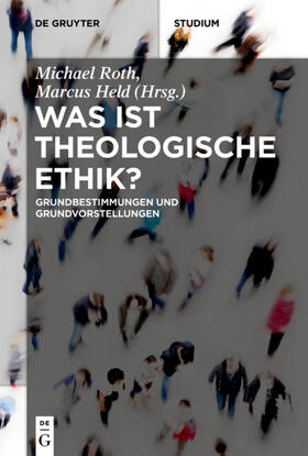 Held / Roth |  Was ist theologische Ethik? | eBook | Sack Fachmedien