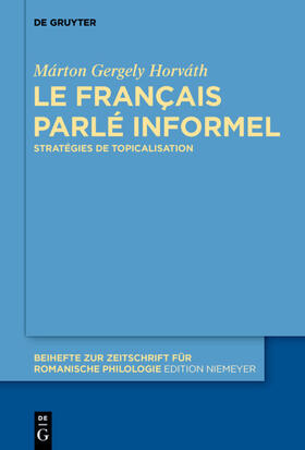 Horváth |  Le français parlé informel | eBook | Sack Fachmedien