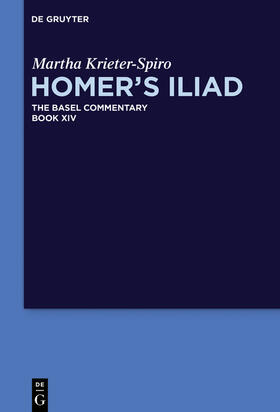 Bierl / Krieter-Spiro / Latacz |  Homer¿s Iliad, Book XIV, Homer¿s Iliad Book XIV | Buch |  Sack Fachmedien