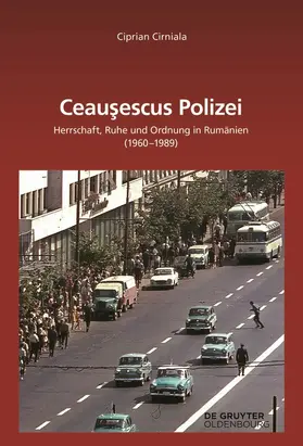 Cirniala |  Ceau&#537;escus Polizei | Buch |  Sack Fachmedien