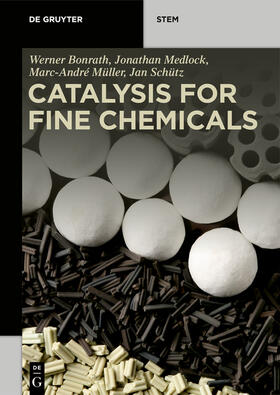 Bonrath / Medlock / Müller |  Bonrath, W: Catalysis for Fine Chemicals | Buch |  Sack Fachmedien