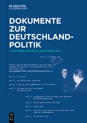 Hollmann | Dokumente zur Deutschlandpolitik. Reihe VII: 1. Oktober 1982 bis 1990. Band 1 | Buch | 978-3-11-057117-2 | sack.de