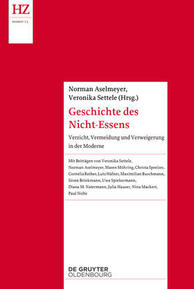 Aselmeyer / Settele | Geschichte des Nicht-Essens | Buch | 978-3-11-057119-6 | sack.de