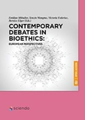 Mihailov / Elger / Wangmo |  Contemporary Debates in Bioethics: European Perspectives | Buch |  Sack Fachmedien