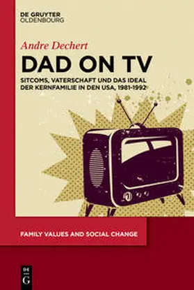 Dechert | Dad on TV | Medienkombination | 978-3-11-057130-1 | sack.de