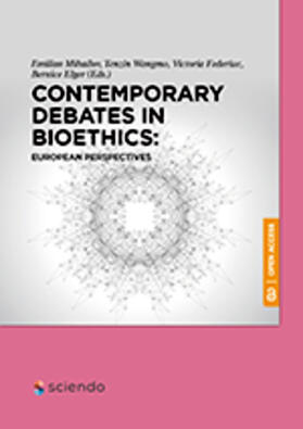 Mihailov / Wangmo / Federiuc | Contemporary Debates in Bioethics: European Perspectives | E-Book | sack.de