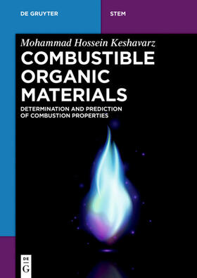 Keshavarz |  Combustible Organic Materials | Buch |  Sack Fachmedien