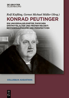 Kießling / Müller |  Konrad Peutinger | Buch |  Sack Fachmedien