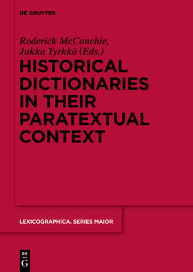 Tyrkkö / McConchie |  Historical Dictionaries in their Paratextual Context | Buch |  Sack Fachmedien
