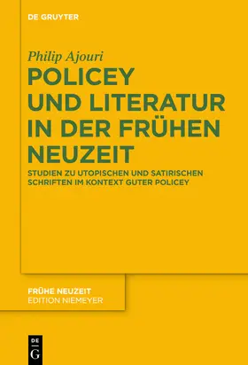 Ajouri |  Policey und Literatur in der Frühen Neuzeit | Buch |  Sack Fachmedien