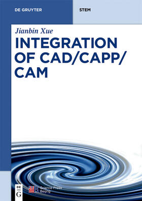 Xue |  Integration of CAD/CAPP/CAM | eBook | Sack Fachmedien
