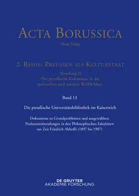 Spenkuch |  Acta Borussica - Neue Folge. Preußen als Kulturstaat. Der preußische... / Preußische Universitätspolitik im Deutschen Kaiserreich | eBook | Sack Fachmedien