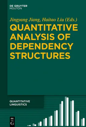 Jiang / Liu |  Quantitative Analysis of Dependency Structures | eBook | Sack Fachmedien