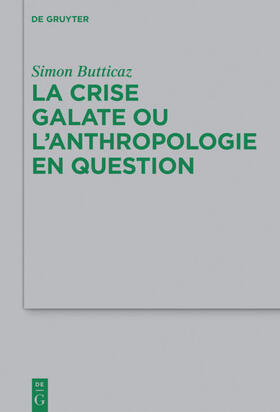 Butticaz |  La crise galate ou l’anthropologie en question | eBook | Sack Fachmedien
