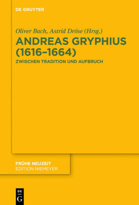 Bach / Dröse |  Andreas Gryphius (1616-1664) | Buch |  Sack Fachmedien