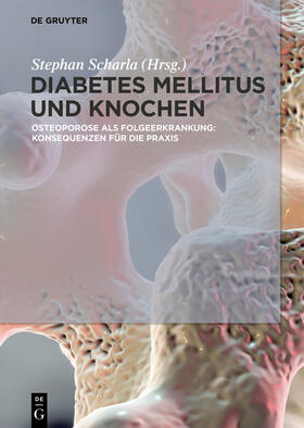 Scharla | Diabetes Mellitus und Knochen | Buch | 978-3-11-057483-8 | sack.de