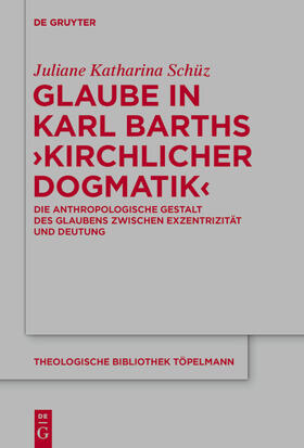 Schüz | Glaube in Karl Barths 'Kirchlicher Dogmatik' | E-Book | sack.de