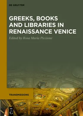 Piccione |  Greeks, Books and Libraries in Renaissance Venice | Buch |  Sack Fachmedien